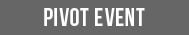 PIVOT EVENT