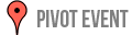 PIVOT EVENT