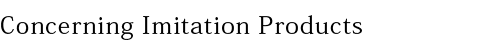Concerning Imitation Products