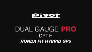 DUAL GAUGE PRO DPT-H『HONDA FIT HYBRIDへ装着の動作映像 』